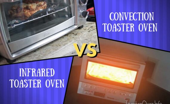 Infrared vs convection toaster oven