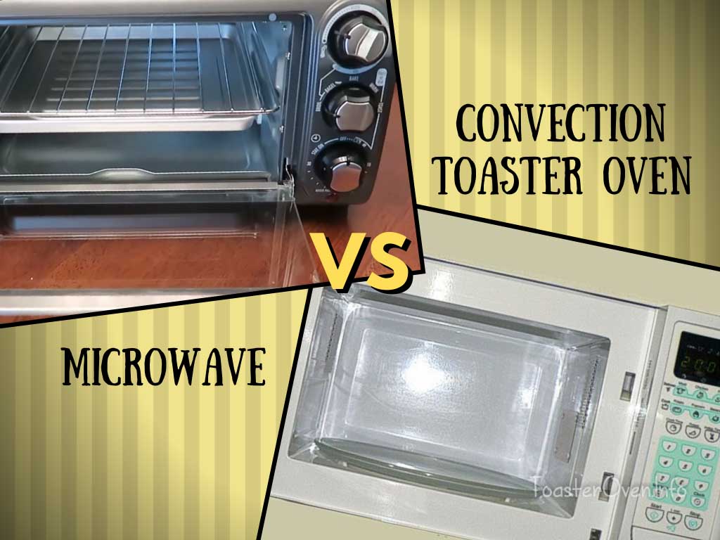 Should I Replace My Microwave With A Toaster Oven? - Toaster Oven Info