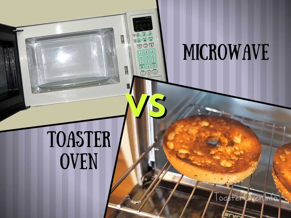 Toaster Oven vs Microwave Do I Need Both? Toaster Oven Info